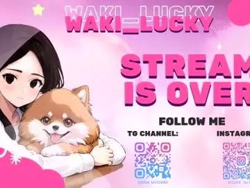 Chaturbate Best live sex cam show of waki_lucky