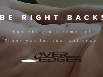 Chaturbate Watch Live Sex Cams of over_edges
