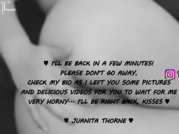 Chaturbate Free Live Porn of juanita_thorne